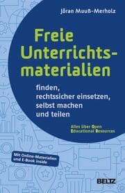 Cover von Freie Unterrichtsmaterialien finden, rechtssicher einsetzen, selbst machen und teilen