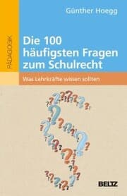 Cover von Die 100 häufigsten Fragen zum Schulrecht