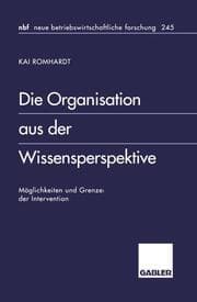 Cover von Die Organisation aus der Wissensperspektive