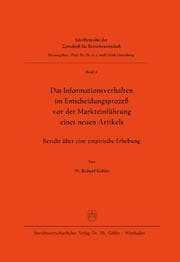 Cover von Das Informationsverhalten im Entscheidungsprozeß vor der Markteinführung eines neuen Artikels