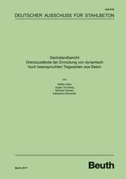 Cover von Sachstandbericht - Grenzzustände der Ermüdung von dynamisch hoch beanspruchten Tragwerken aus Beton