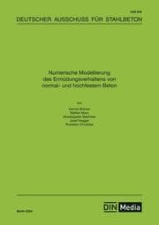 Cover von Numerische Modellierung des Ermüdungsverhaltens von normal- und hochfestem Beton