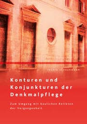 Cover von Konturen und Konjunkturen der Denkmalpflege
