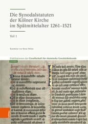 Cover von Die Synodalstatuten der Kölner Kirche im Spätmittelalter 1261-1513