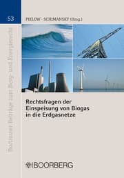 Cover von Rechtsfragen der Einspeisung von Biogas in die Erdgasnetze