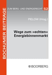 Cover von Wege zum 'echten' Energiebinnenmarkt: Konsens im Ziel, Dissens über die Methoden
