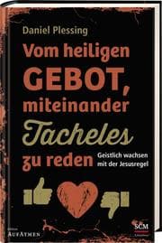 Cover von Vom heiligen Gebot, miteinander Tacheles zu reden