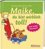 Cover von Maike, du bist wirklich toll!