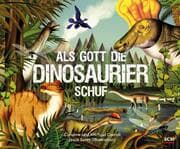Cover von Als Gott die Dinosaurier schuf