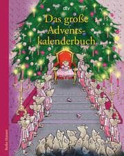 Cover von Das große Adventskalenderbuch Die Weihnachtsmäuse und die Prinzessin, die schon alles hatte