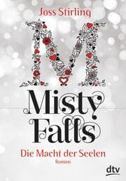 Cover von Die Macht der Seelen - Misty Falls