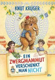 Cover von Ein Zwergmammut verschenkt man nicht