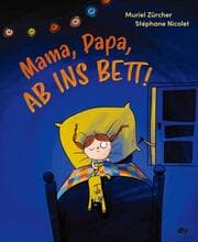 Cover von Mama, Papa, ab ins Bett!