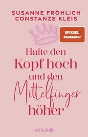 Cover von Halte den Kopf hoch und den Mittelfinger höher