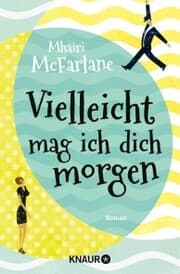 Cover von Vielleicht mag ich dich morgen