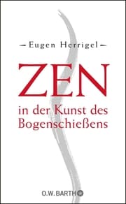 Cover von Zen in der Kunst des Bogenschießens
