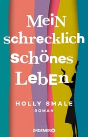 Cover von Mein schrecklich schönes Leben