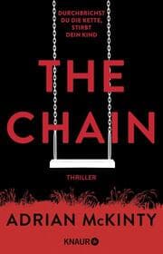 Cover von The Chain - Durchbrichst du die Kette, stirbt dein Kind