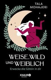 Cover von Weise, wild und weiblich