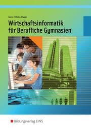 Cover von Wirtschaftsinformatik für Berufliche Gymnasien in Nordrhein-Westfalen