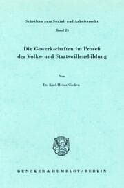 Cover von Die Gewerkschaften im Prozeß der Volks- und Staatswillensbildung.