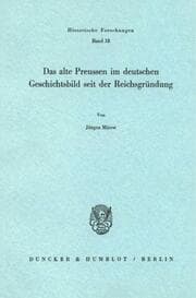 Cover von Das alte Preussen im deutschen Geschichtsbild seit der Reichsgründung.