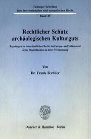 Cover von Rechtlicher Schutz archäologischen Kulturguts.