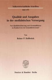 Cover von Qualität und Ausgaben in der medizinischen Versorgung.