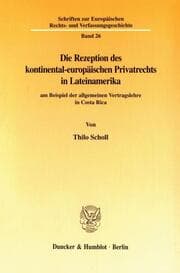 Cover von Die Rezeption des kontinental-europäischen Privatrechts in Lateinamerika