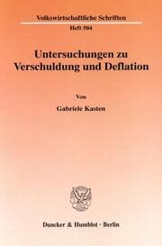 Cover von Untersuchungen zu Verschuldung und Deflation.