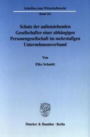 Cover von Schutz der außenstehenden Gesellscahfter einer abhängigen Personengesellschaft im mehrstufigen Unternehemensverbund