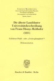 Cover von Die älteste Landshuter Universitätsbeschreibung von Franz Dionys Reithofer (1811)