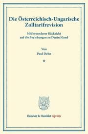 Cover von Die Österreichisch-Ungarische Zolltarifrevision