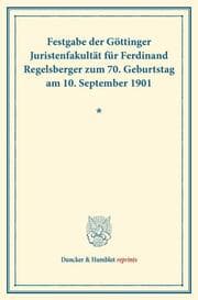 Cover von Festgabe der Göttinger Juristenfakultät für Ferdinand Regelsberger zum 70.Geburtstag am 10.September 1901.