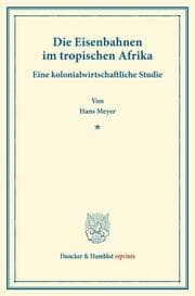Cover von Die Eisenbahnen im tropischen Afrika.