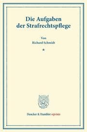 Cover von Die Aufgaben der Strafrechtspflege.