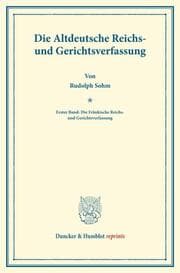 Cover von Die Altdeutsche Reichs- und Gerichtsverfassung.