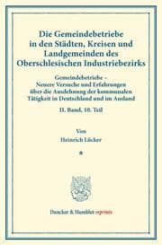 Cover von Die Gemeindebetriebe in den Städten, Kreisen und Landgemeinden des Oberschlesischen Industriebezirks.