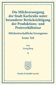 Cover von Die Milchversorgung der Stadt Karlsruhe unter besonderer Berücksichtigung der Produktions- und Preisverhältnisse.