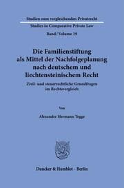 Cover von Die Familienstiftung als Mittel der Nachfolgeplanung nach deutschem und liechtensteinischem Recht.