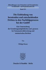 Cover von Die Einbindung von beratenden und entscheidenden Dritten in den Nachfolgeprozess bei der GmbH