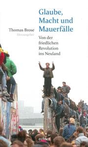 Cover von Glaube, Macht und Mauerfälle