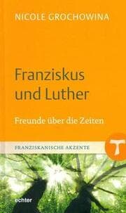 Cover von Franziskus und Luther