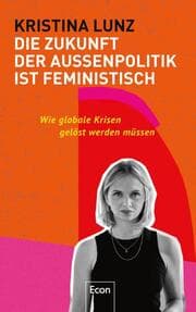 Cover von Die Zukunft der Außenpolitik ist feministisch