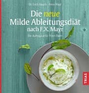 Cover von Die neue Milde Ableitungsdiät nach F.X. Mayr