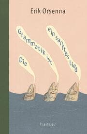 Cover von Die Grammatik ist ein sanftes Lied