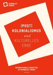 Cover von (Post)Kolonialismus und kulturelles Erbe