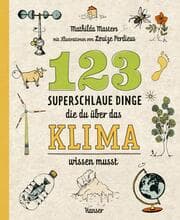 Cover von 123 superschlaue Dinge, die du über das Klima wissen musst