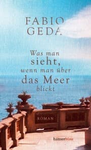 Cover von Was man sieht, wenn man über das Meer blickt