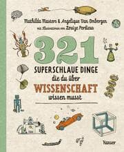 Cover von 321 superschlaue Dinge, die du über Wissenschaft wissen musst
